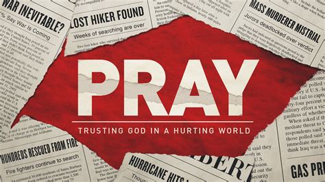 Pray – Trusting God in a Hurting World – Part 1 | Bridgeway Community ...