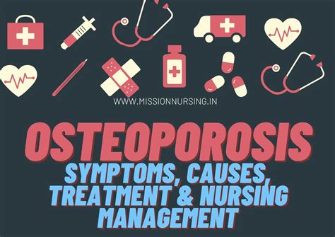 Osteoporosis: Symptoms, Causes, Treatment & Nursing Management