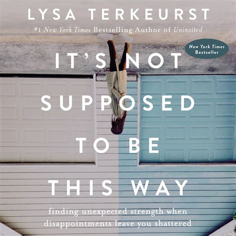 It's Not Supposed to Be This Way Audiobook, written by Lysa TerKeurst ...