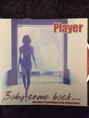 Player - Baby Come Back.... (2005, CD) | Discogs