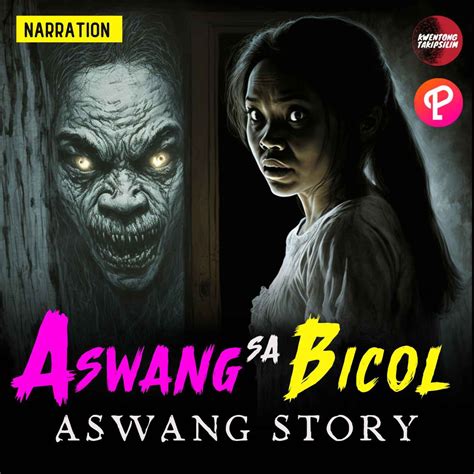 Aswang sa Bicol Horror Stories - Tagalog Horror Stories - Kwentong ...