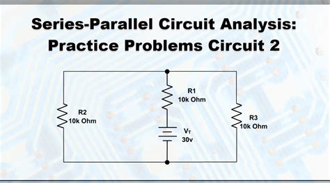 Series-Parallel Circuit Analysis Practice Problems: Circuit 2 - Wisc ...