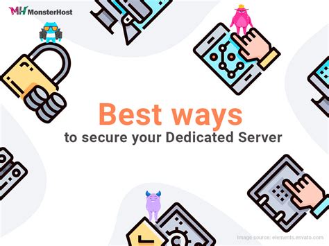 The 8 Best Dedicated Server Security Tips - Monsterhost