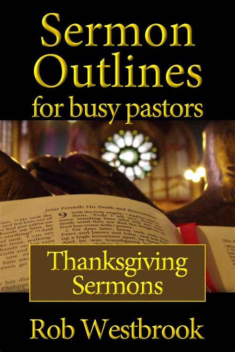 Read Sermon Outlines for Busy Pastors: Thanksgiving Sermons Online by ...