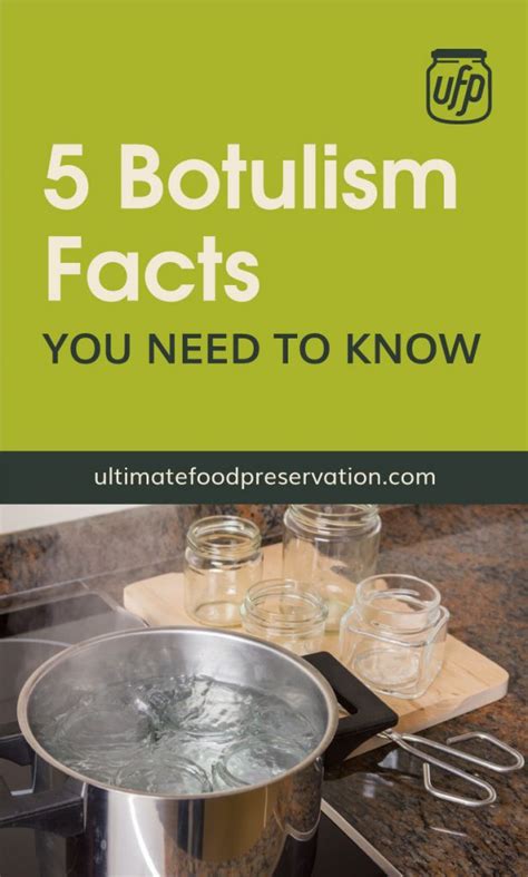 5 Botulism Facts You Need to Know | UFP