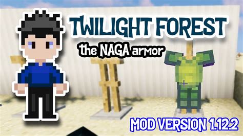 TWILIGHT FOREST _PT 3a_THE NAGA ARMOR - YouTube