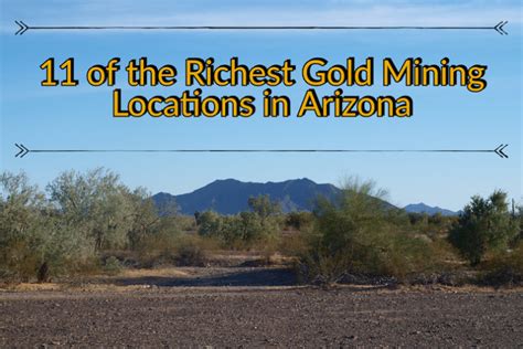 11 of the Richest Gold Mining Locations in Arizona | Wzrost