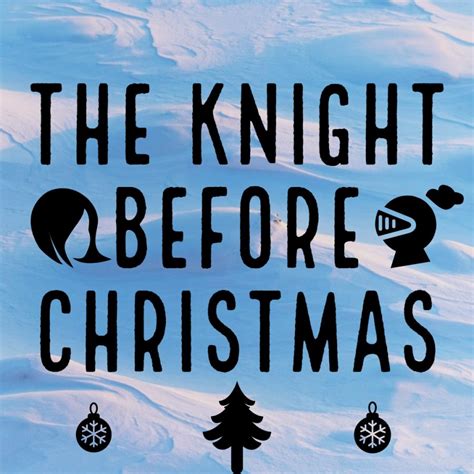 Christmas Classics: ‘The Knight Before Christmas’ – Westwood Horizon