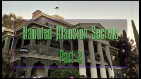 Haunted Mansion Secrets part 2 - YouTube