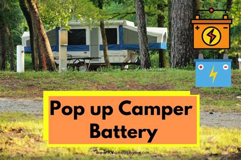 Pop Up Camper Battery: Type of Battery, Maintenance, and Setup