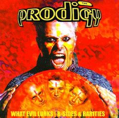 The Prodigy – What Evil Lurks B-Sides & Rarities (2017) » download by NewAlbumReleases.net