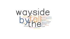 FALL BY THE WAYSIDE: Synonyms and Related Words. What is Another Word for FALL BY THE WAYSIDE ...