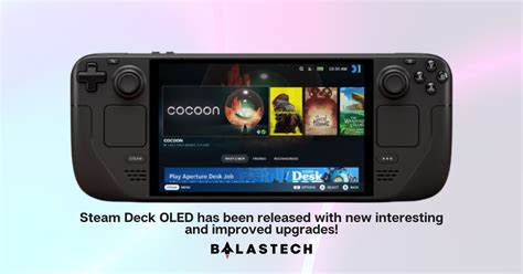 Steam Deck OLED has been released with new interesting and improved ...