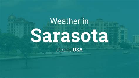 Weather for Sarasota, Florida, USA