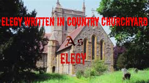 "Elegy Written In country Churchyard" as a pastoral elegy