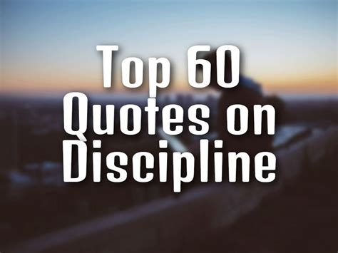 60 Best Discipline Quotes To Help You Succeed