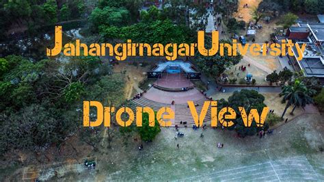 Jahangirnagar University Campus Drone View - YouTube