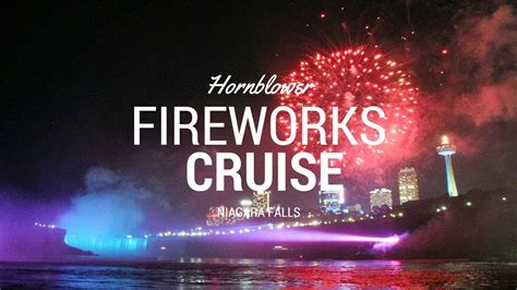 Niagara Falls Illumination & Fireworks Hornblower Niagara Cruises - YouTube