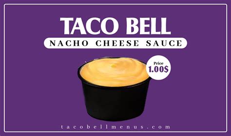 New Taco Bell Nacho Cheese Sauce - Taco Bell Menus