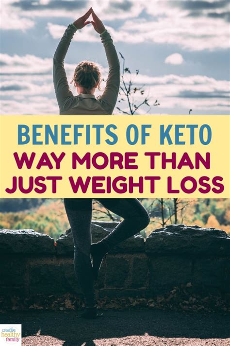 Benefits of Keto: It's Not Just About Weight Loss – Creative Healthy Family