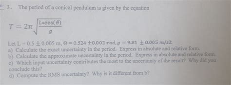 3. The period of a conical pendulum is given by the | Chegg.com