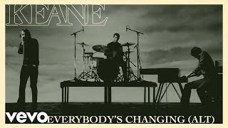 Keane - Everybody's Changing (Alternate Version) Chords - Chordify