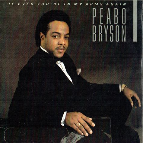 Peabo Bryson – If Ever You're In My Arms Again (1984, Vinyl) - Discogs