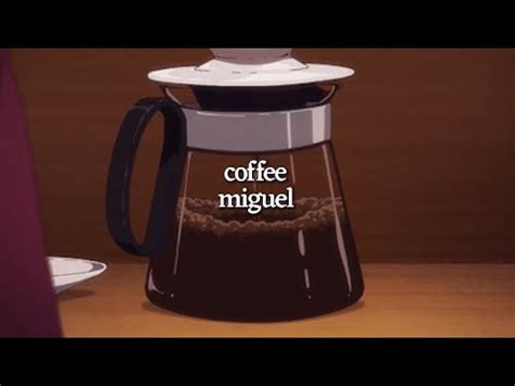 coffee by miguel (lyrics) - YouTube