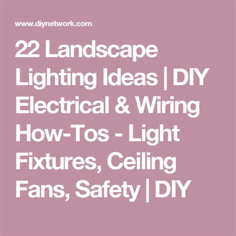 22 Landscape Lighting Ideas | DIY Electrical & Wiring How-Tos - Light Fixtures, Ceiling Fans ...