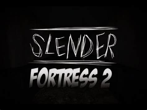 Steam Workshop::Slender Fortress 2 Map Collection