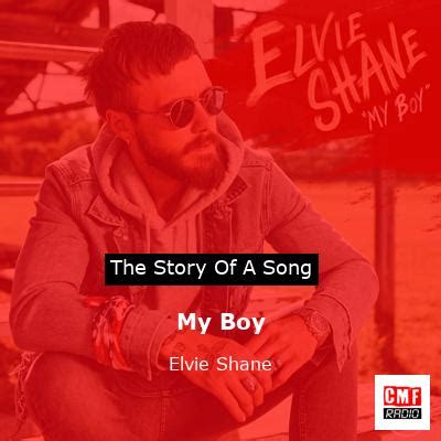 The story and meaning of the song 'My Boy - Elvie Shane