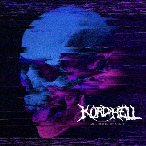 Murder In My Mind | Kordhell