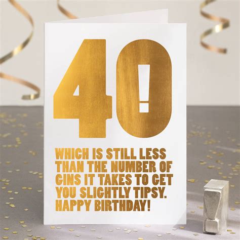 Funny 40th Birthday Card In Gold Foil By Wordplay Design | notonthehighstreet.com