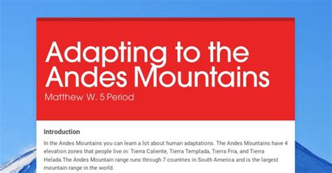 Adapting to the Andes Mountains | Smore Newsletters