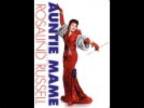 Auntie Mame Movie Quotes. QuotesGram