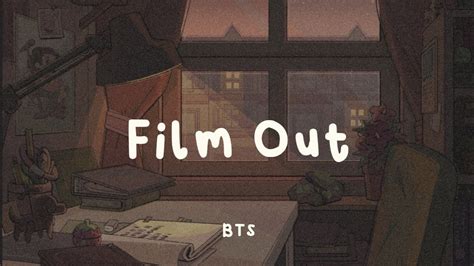 BTS (방탄소년단) - Film Out | Lyrics | Kan/Rom/Eng - YouTube