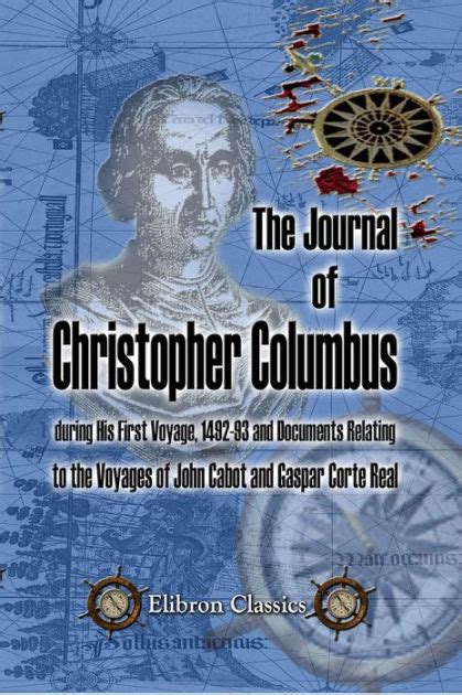 The Journal of Christopher Columbus (during His First Voyage, 1492-93 ...