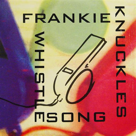 Frankie Knuckles – The Whistle Song – Vinyl (12", 33 ⅓ RPM, Stereo ...