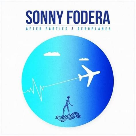 Sonny Fodera - After Parties & Aeroplanes Lyrics and Tracklist | Genius