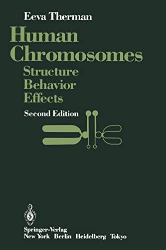 Human Chromosomes: Structure, Behavior, Effects - Eeva Therman ...