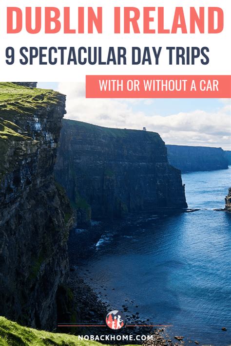 9 Spectacular Day Trips from Dublin Everyone Should Do - No Back Home