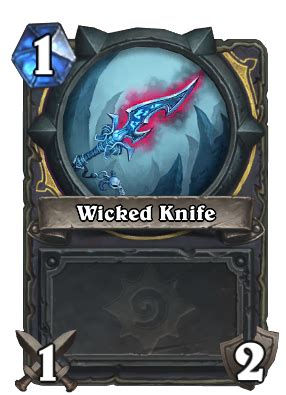 Wicked Knife - Hearthstone: Heroes of Warcraft Wiki
