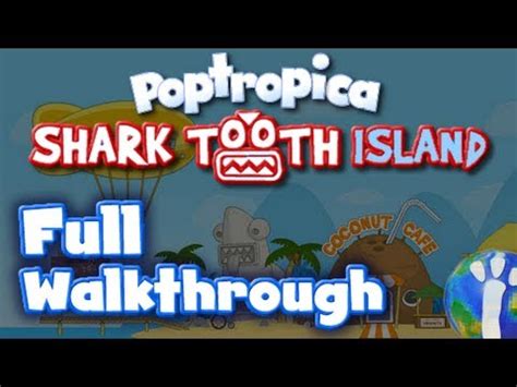 Poptropica: Shark Tooth Island Full Walkthrough ★ - YouTube