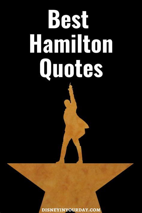 Hamilton quotes - Disney in your Day