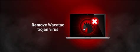 Remove Trojan:Win32/Wacatac.b!ml Virus | Cybernews