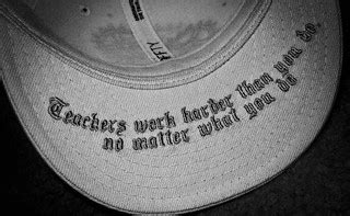 Respect | "Teachers work harder than you do, no matter what … | Flickr