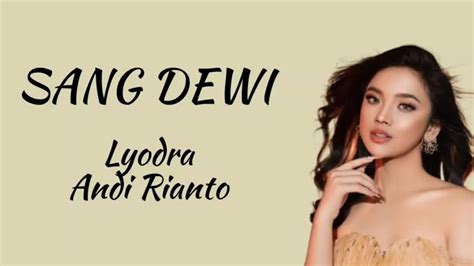 Sang Dewi - Lyodra (Lirik/Lyric) - YouTube