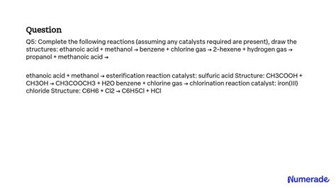 SOLVED: Q5: Complete the following reactions (assuming any catalysts ...