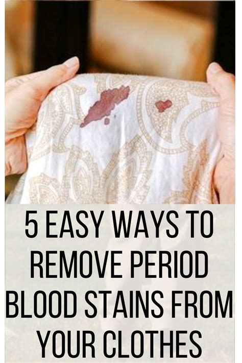 5 Easy Ways To Remove Period Blood Stains From Your Clothes