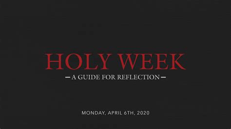 Holy Week Guide - Monday - Adam Dressler - Grace Community Church